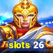 slots 26